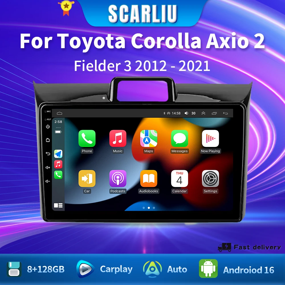 

SCARLIU For Toyota Corolla Axio 2 Fielder 3 E160 2012 - 2021 Car Radio Multimedia Video Player Navigation GPS Android 16 No 2din