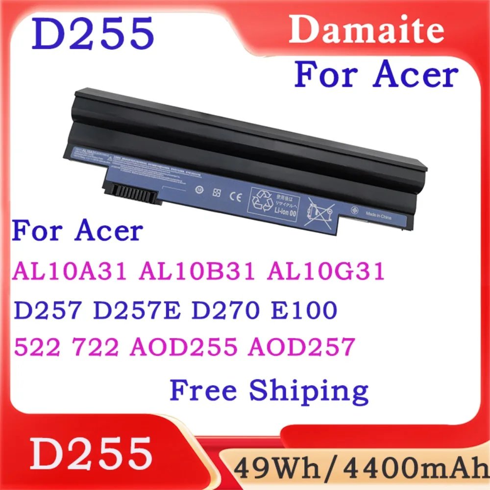 

Laptop Battery D255 for Acer Aspire D255 D260 D270 522 AL10B31 AL10A31 AL10G31AOD255 AOD257 AOD260 D257 E100 AL10A31 Al10b31