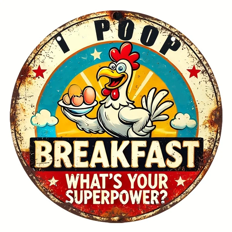 قطعة واحدة من الديك المضحك "I Poop Breakfast، WhatYour Superpower؟" علامة فكاهة معدنية - ديكور حائط عتيق من الألومنيوم مقاس 8 × 8 بوصة لحظيرة الدجاج