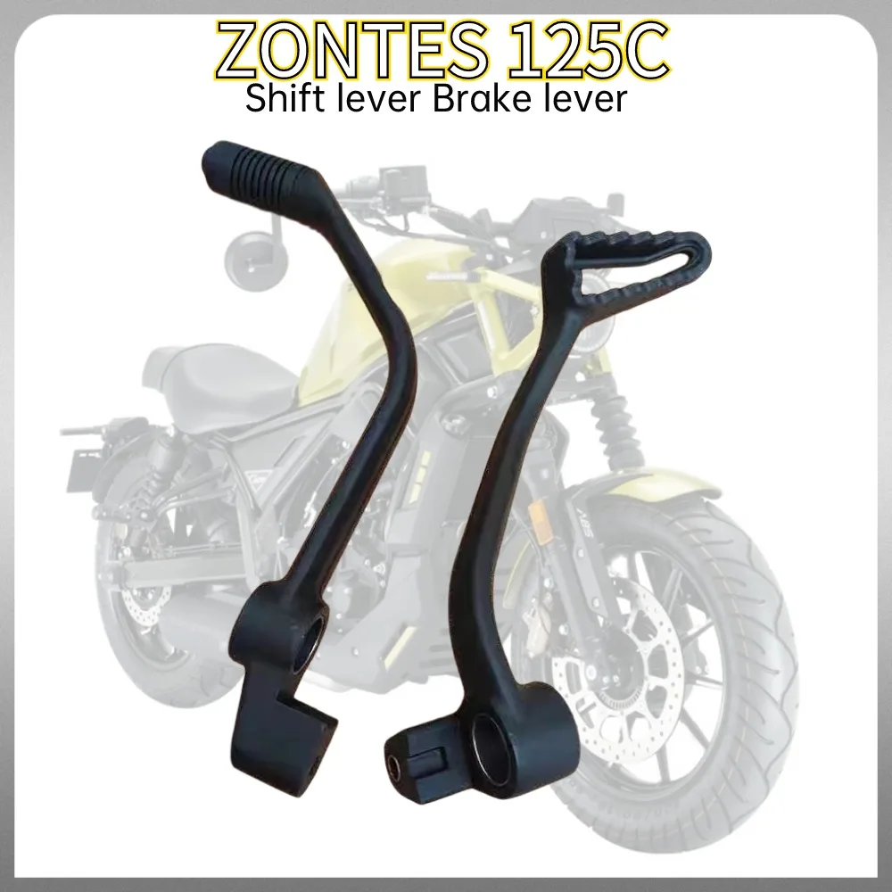 

New For ZONTES 125C C125 125 C Original Accessories Motorcycle Shifter Brake Lever Foot Brake Bow Arm