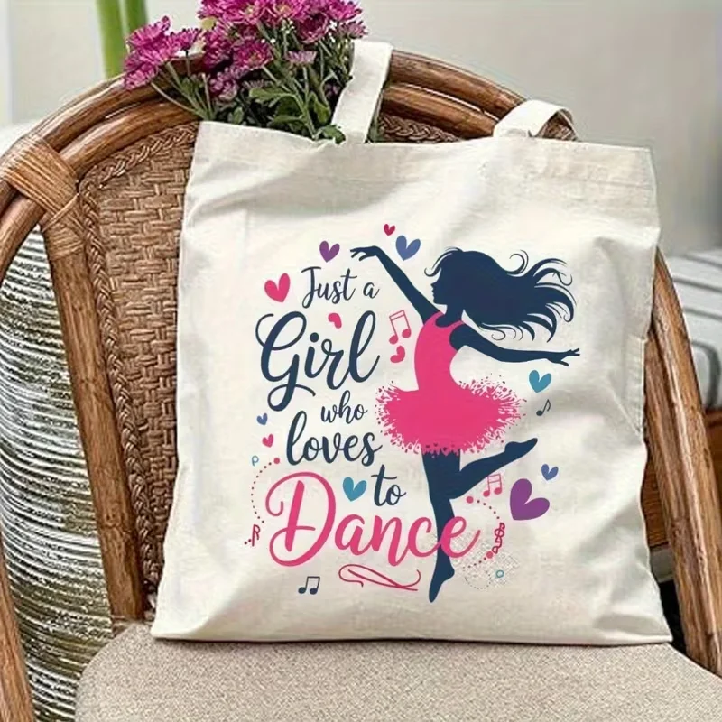 

1pc Canvas Tote Bag for Women for Daily Commute Picnic Party, Shopping, Travel Just a Girl Who Loves to Dance Printed Handbag
