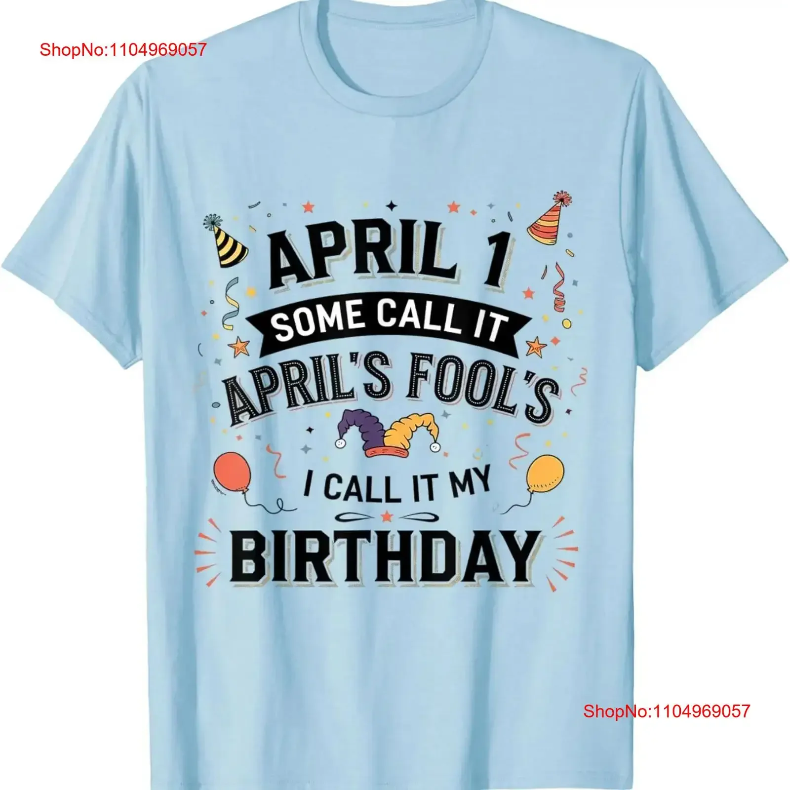 

Happy April 1st Funny Birthday Fool's Day for Women T Shirt vintage Washed Casual Unisex Soft Versatile Breathable streetwear
