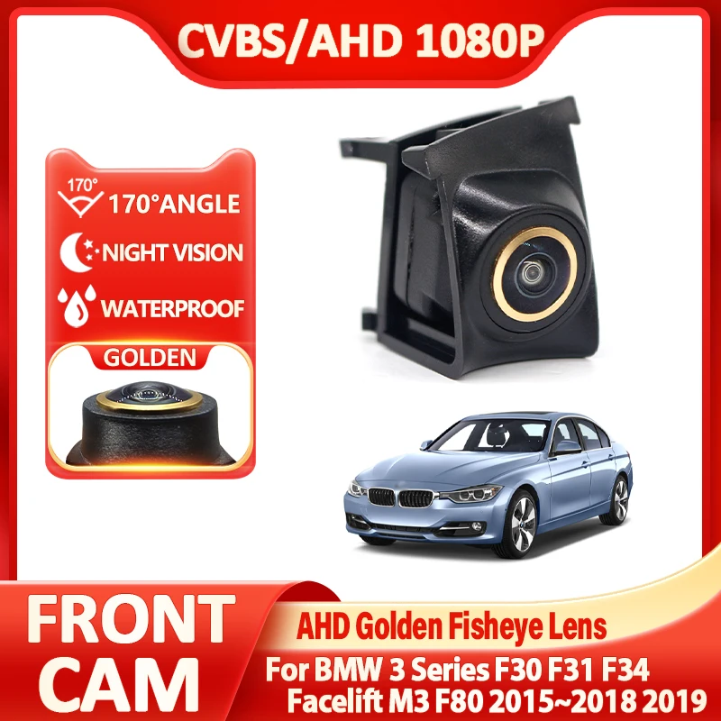 Golden AHD Vehicle Front Side View Camera FishEye Lens Waterproof For BMW 3 Series F30 F31 F34 Facelift M3 F80 2015~2018 2019
