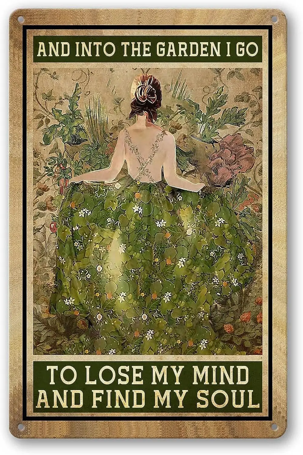 Vintage Metal Tin Sign Garden Signs And Into The Garden I Go To Lose My Mind And Find My Soul Sign Retro Wall Decor Gardeni sign