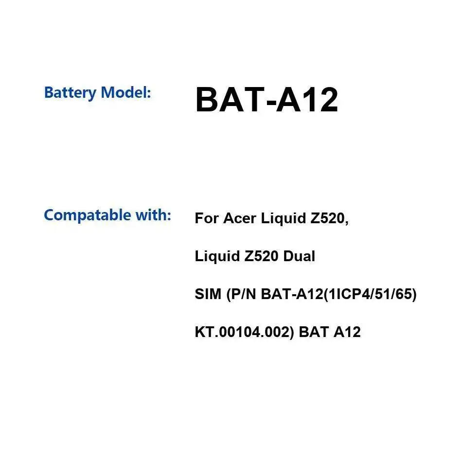 

Аккумулятор мобильного телефона 2000 мАч для Acer Liquid Z520, Dual Sim P N Bat-A12 1ICP4 51 65 KT.00104.002 Bat A12
