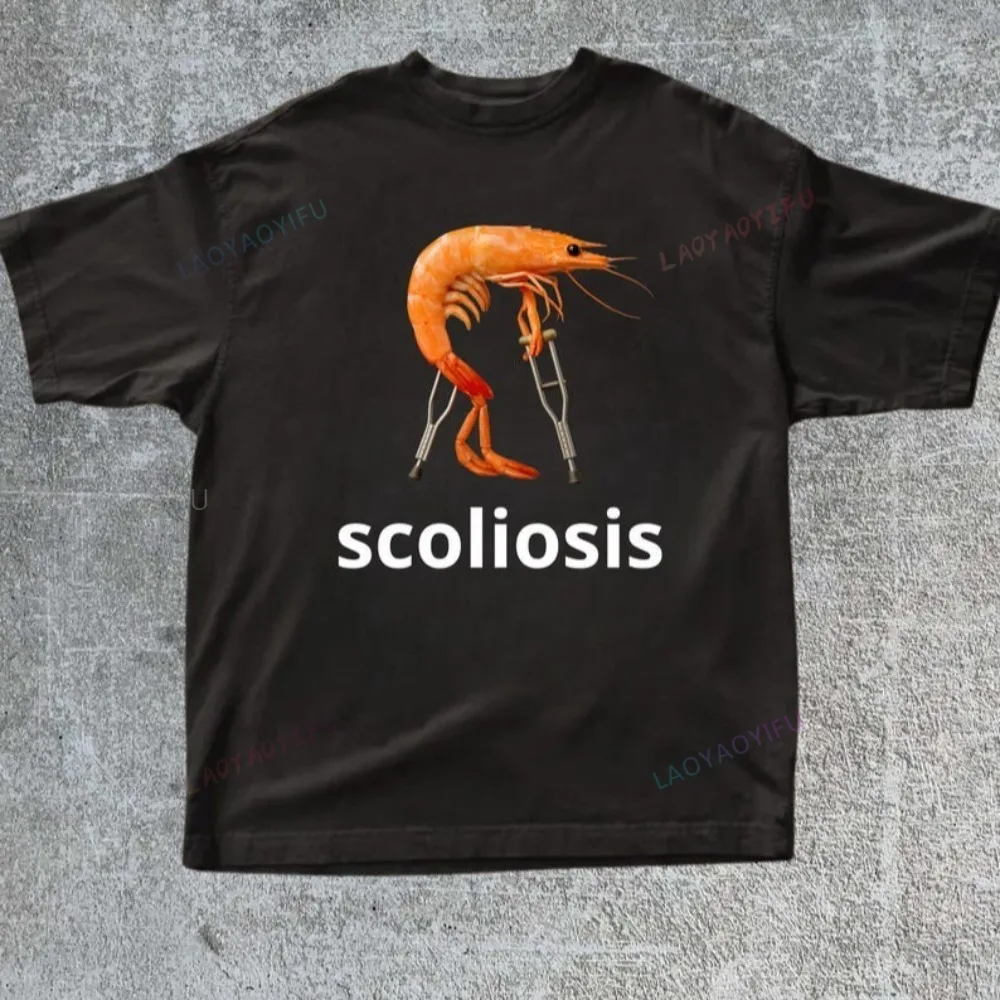 Funny Scoliosis Graphic Printed T Shirt Dark Humor Internet Meme Man Streetwear Casual Fashion Short Sleeve Women Cotton T-shirt