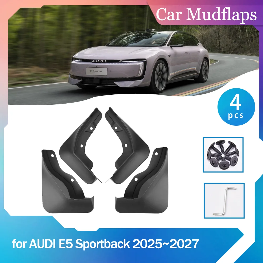 

4pcs Car Mud Flaps for AUDI E5 Sportback 2025~2027 2026 Mudflaps Mudguards Splash Guards Front Rear Wheel Fender Part Accessorie