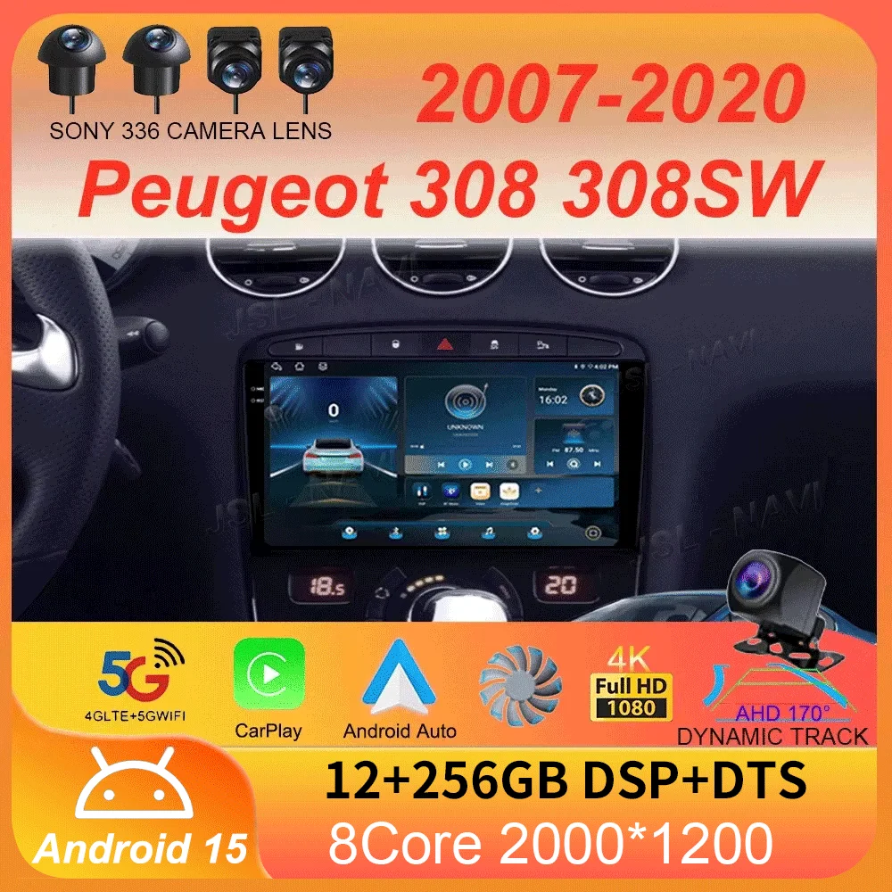 

Android 15 Car Radio Carplay Auto For Peugeot 308 308SW 2007-2015 408 2012-2020 GPS Multimedia Video Player Stereo WIFI+4G DSP