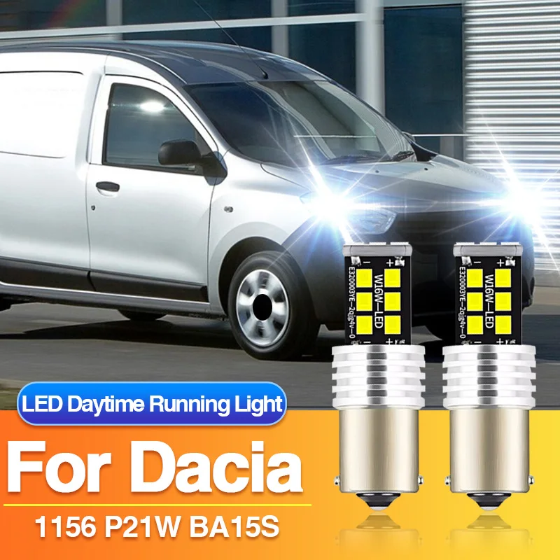 2PCS 1156 P21W LED Daytime Running Light for Dacia Dokker MPV Pickup Van/Lodgy JS/Lodgy, BA15S Bulb DRL Lamp Day Light Canbus