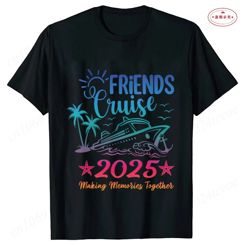 Friends Cruise Making Memories 2025 camisa mujer ropa Besties trajes a juego vacaciones viaje Tops camisetas Unisex