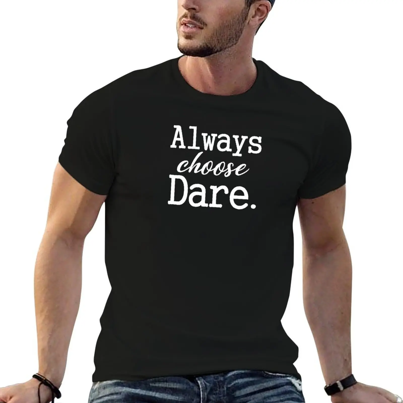 Choisissez toujours Dare : T-shirt pour homme, t-shirts décontractés pour homme, t-shirts graphiques vintage anime, t-shirt oversize