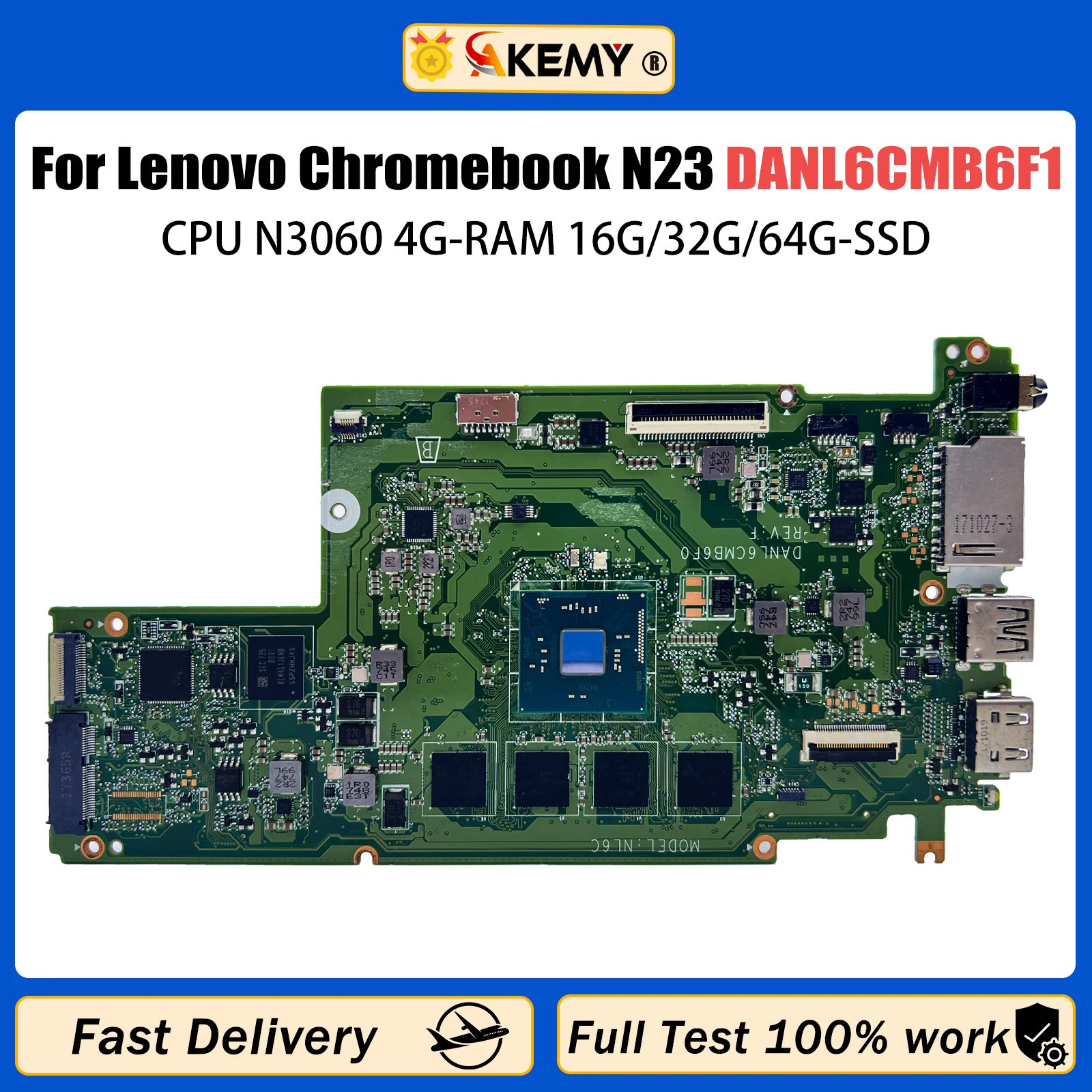 

Материнская плата AKEMY 5B20N08025 для ноутбука Lenovo N23 Chromebook, материнская плата DANL6CMB6F1 с процессором N3060, 4 Гб ОЗУ, 16 Гб SSD, тест 100%, ОК