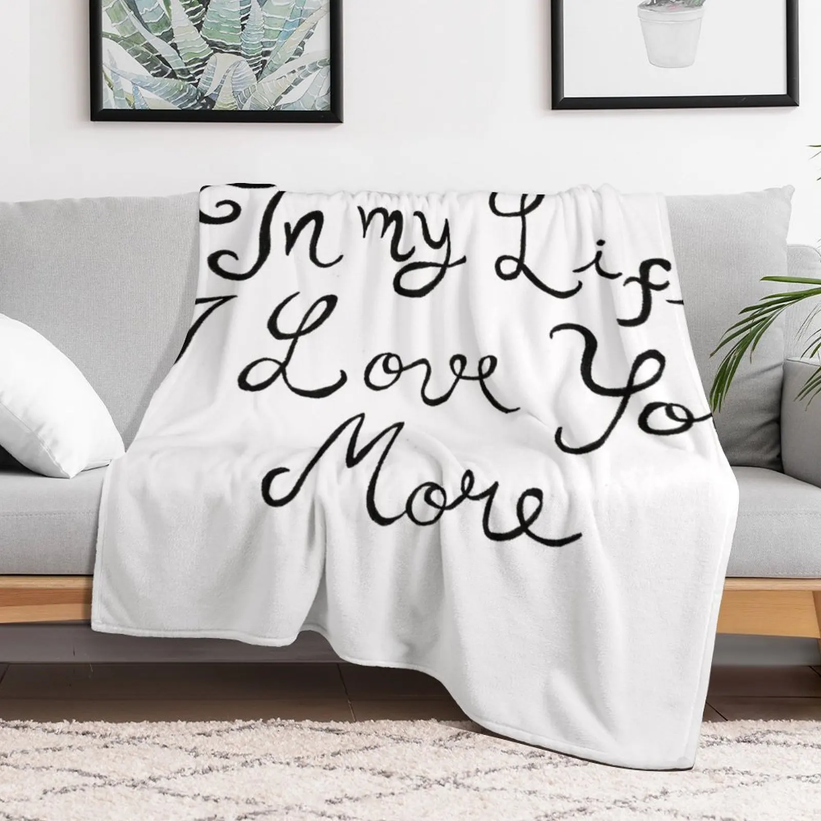 

In My Life, I Love You More Throw Blanket Polar Bed linens Cute Warm Blankets