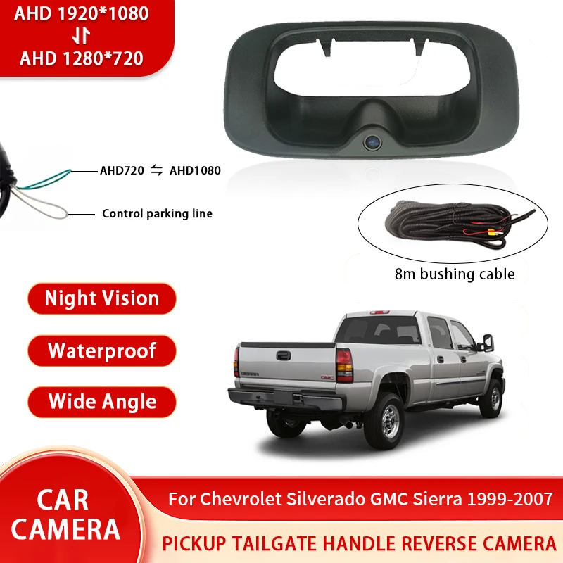 

AHD 1080P NTSC Pickup Truck Tailgate Handle Rear View Reverse Backup Camera For Chevrolet Silverado GMC Sierra 1999-2007