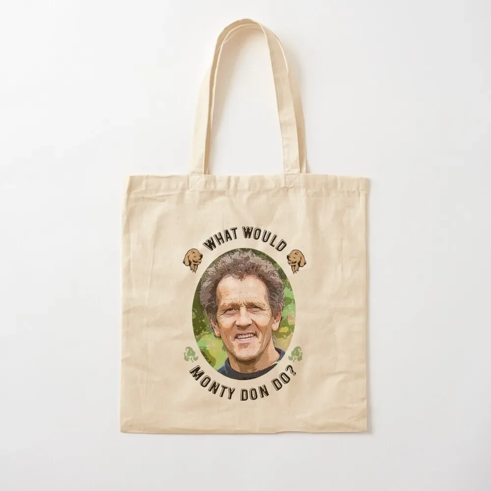 What Would Monty Don Do? Tote Bag Canvas canvas tote bags shopper bag women canvas Handbags women Tote Bag