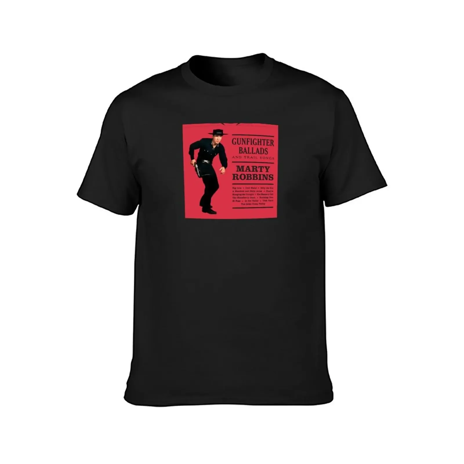 Marty Robbins: Gunfighter Ballads T-Shirt plain anime men t shirt