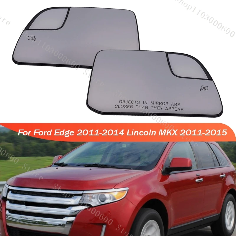 

For Ford Edge 2011-2014 For Lincoln MKX 2011 2012-2015 US Version Side Door Mirror Glass Lens With Heated Rearview Mirror Lens