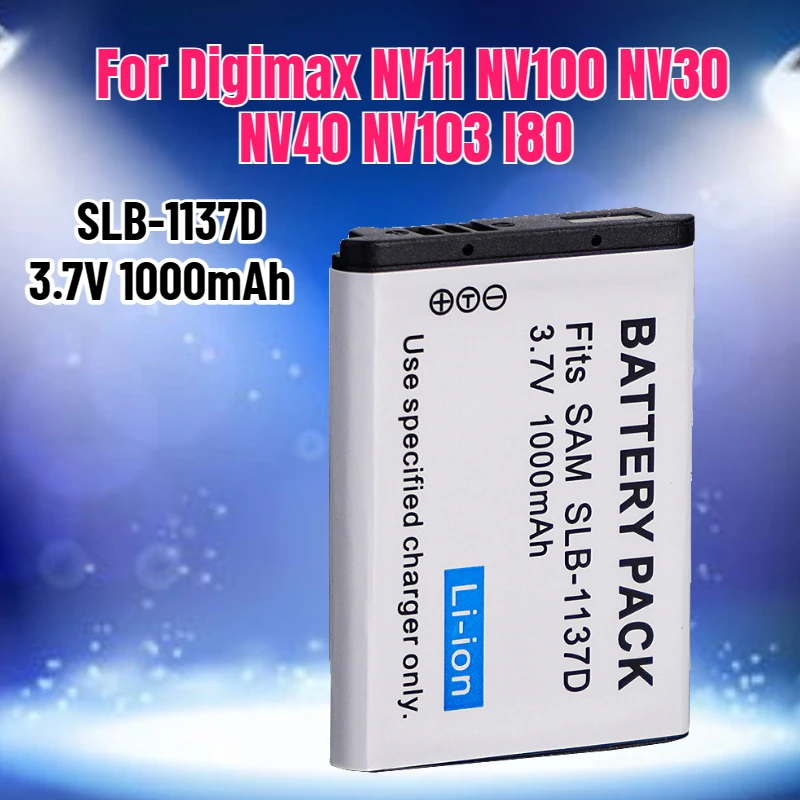 

1000mAh SLB-1137D Replacement Battery for Digimax NV11 NV100 NV30 NV40 NV103 I80 I85 Digital Camera
