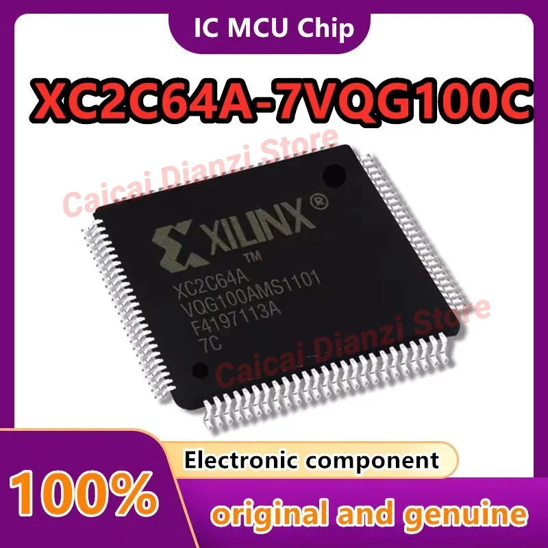 

XC2C64A-7VQG100C XC2C64A-7VQG100 xc2c64a VQFP-100 New Original Genuine