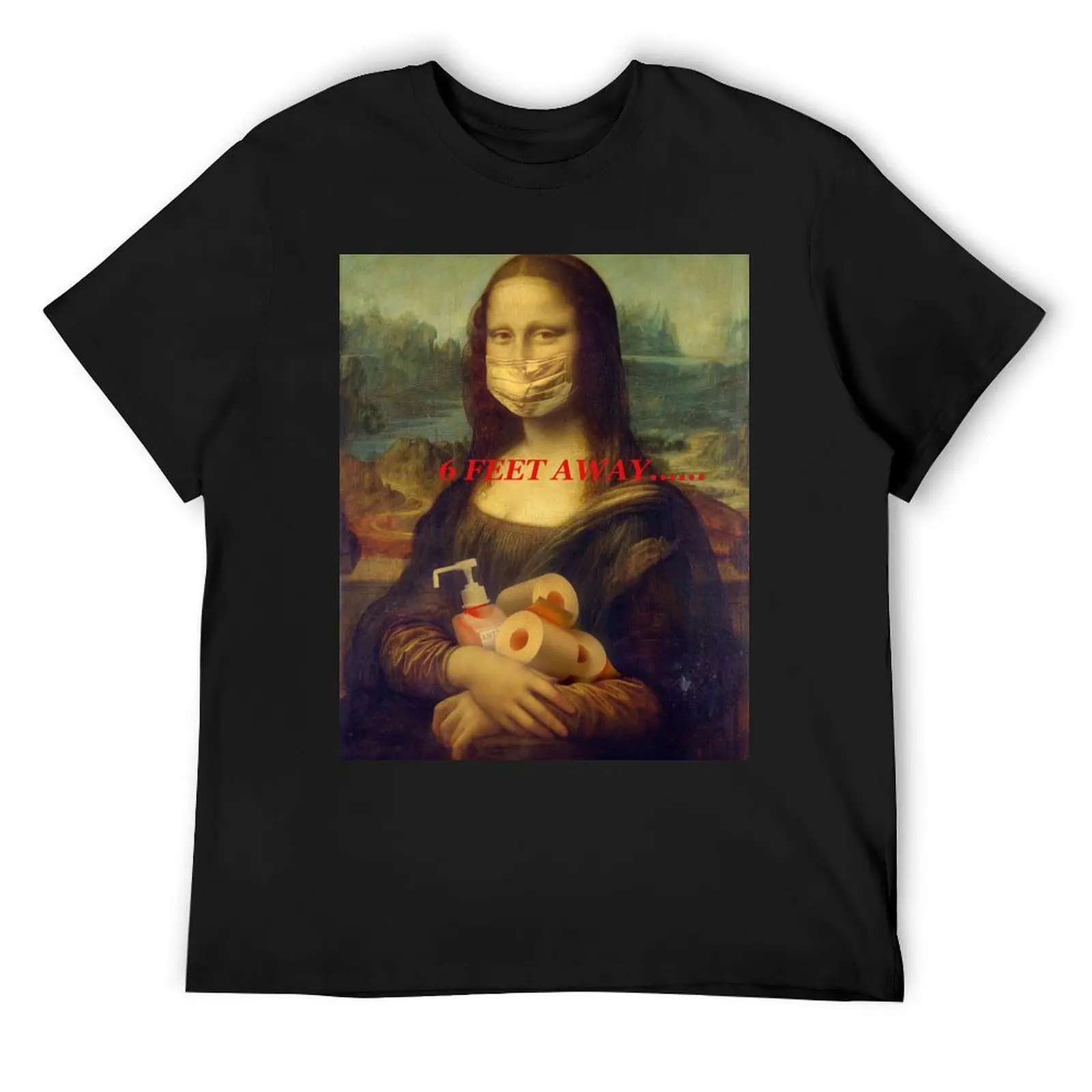 

6 Feet Away T-Shirt graphic t shirt vintage new edition summer 2025 custom t-shirts men clothings