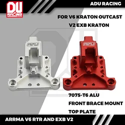 ADU Racing CENTER BRACE MOUNT FRONT CNC 7075 T6 ALUMINUM FOR ARRMA 6S V6 KRATON OUTCAST EXB V2 KRATON
