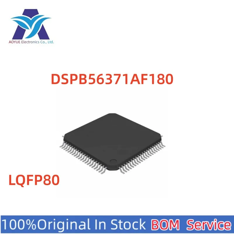 

New Original Stock IC Electronic Components DSPB56371AF180 DSPB56371AF DSPB563 LQFP80 DSP/DSC IC MCU One Stop BOM Service