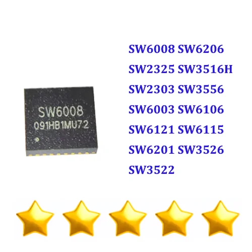 5PCS SW6008 SW6206 SW2325 SW3516H SW2303 SW3556 SW6003 SW6106 SW6121 SW6115 SW6201 SW3526 SW3522 QFN