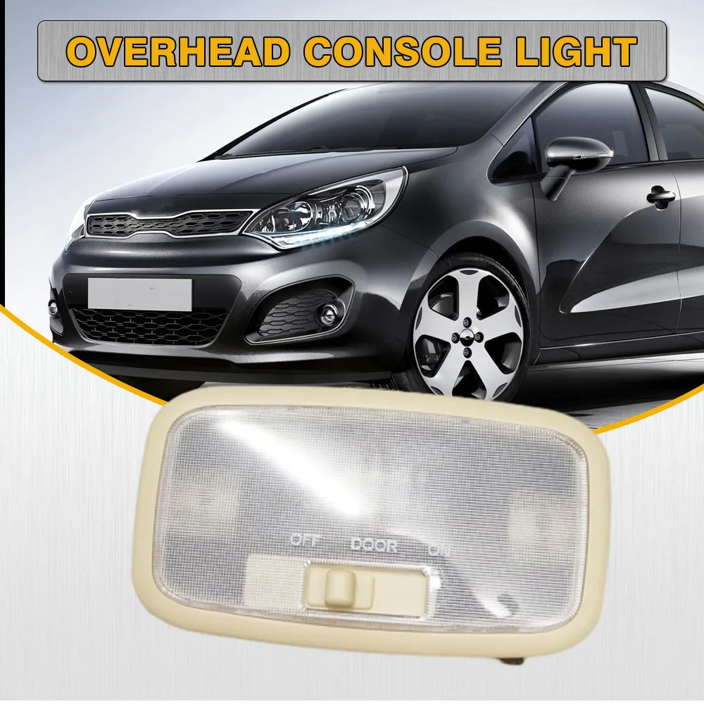 

Car Interior Lamp Reading Light Dome Light For Kia Rio 4D 5D 2006 2007 2008 2009 2010 2011 928501G000RU 92850-1G000