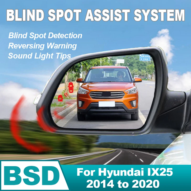 Blind Spot Detection System BSD BSA BSM Microwave Radar Blind Spot Monitoring Change Lane Aided For Hyundai IX25 2014 to 2020