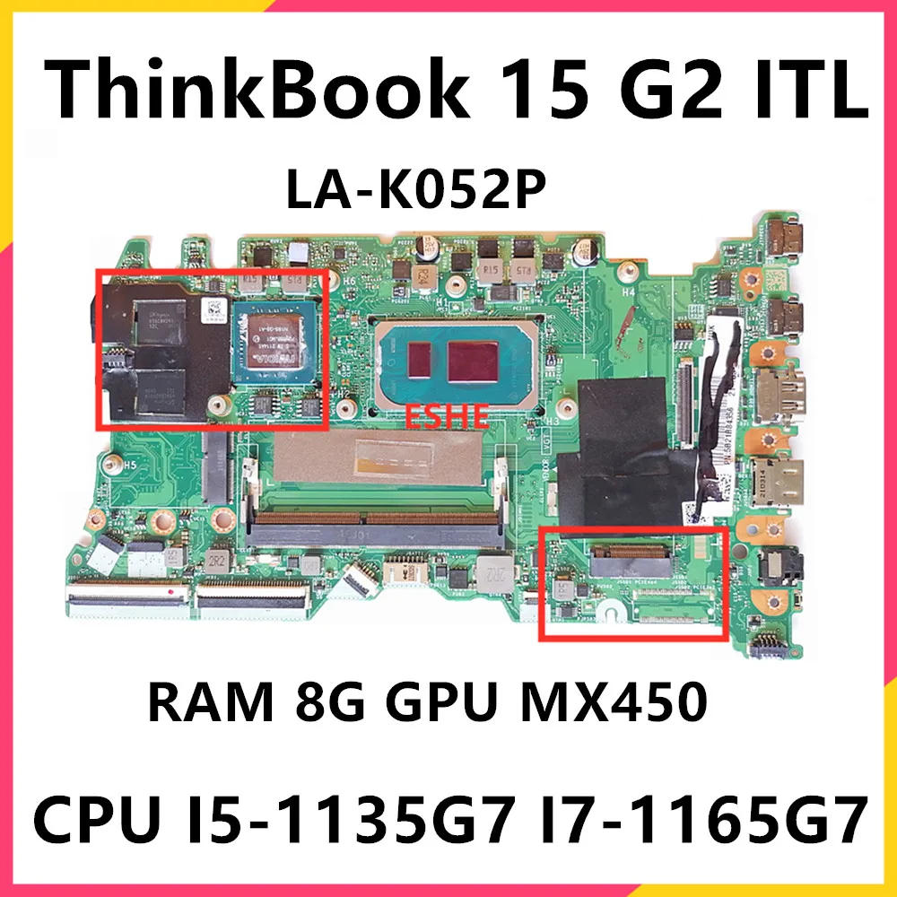 

5B21B84356 For Lenovo ThinkBook 15 G2 ITL Laptop Motherboard With CPU I5-1135G7 I7-1165G7 RAM 8G GPU MX450 LV35 LA-K052P