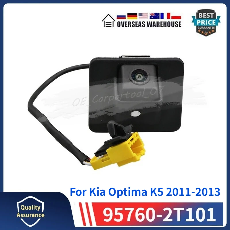 

95760-2T101 For Kia Optima / K5 2.0L 2.4L 2011 2012 2013 Rear View Backup Reversing Camera 957602T101 95760-2T001