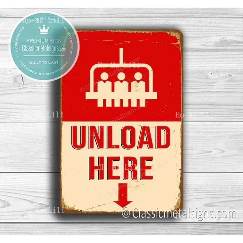 Metall-Schild im Vintage-Stil: 'Lift Decor Sign' und 'Ski Signs' - 'Unload Here'