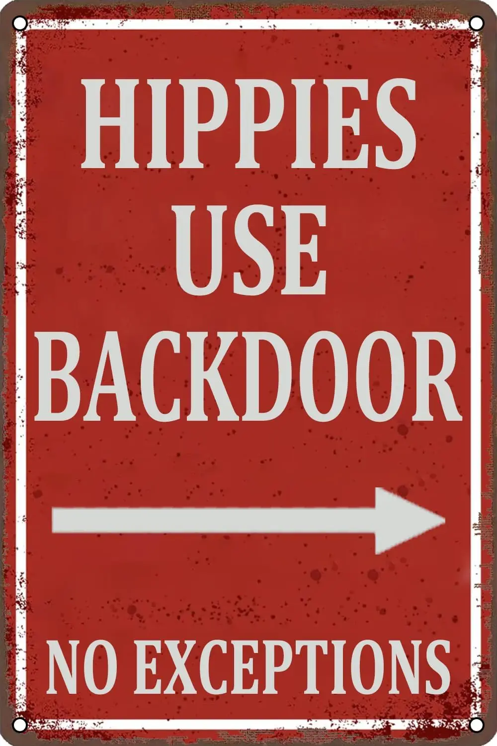 Hippies Vintage Metal Tin Sign Hippies Use Back Door No Exceptions Bar Signs Wall Decor Vintage Wall Decor for Home Bathroom Gar