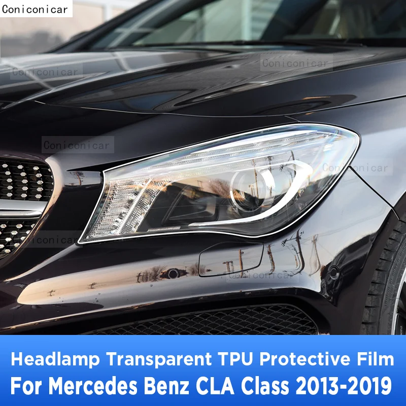 

For Mercedes Benz CLA Class 2013-2019 Car Exterior Headlight Anti-scratch Front Lamp Transparent TPU Protective Film Sticker