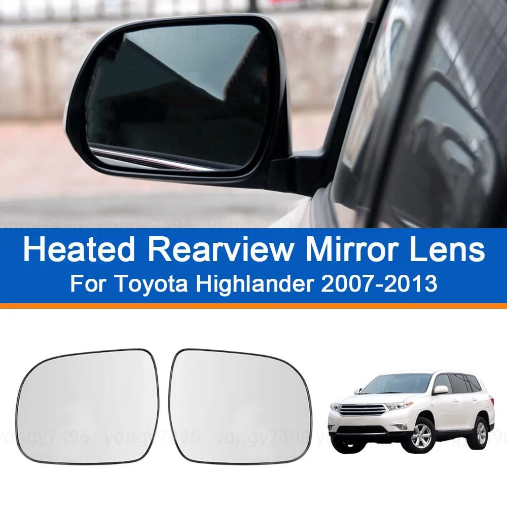 

Cars Accessories Heated Rearview Mirror Lens For Toyota Highlander 2007-2013 Car Rearview Accessories Car Upgrade Modify A Car