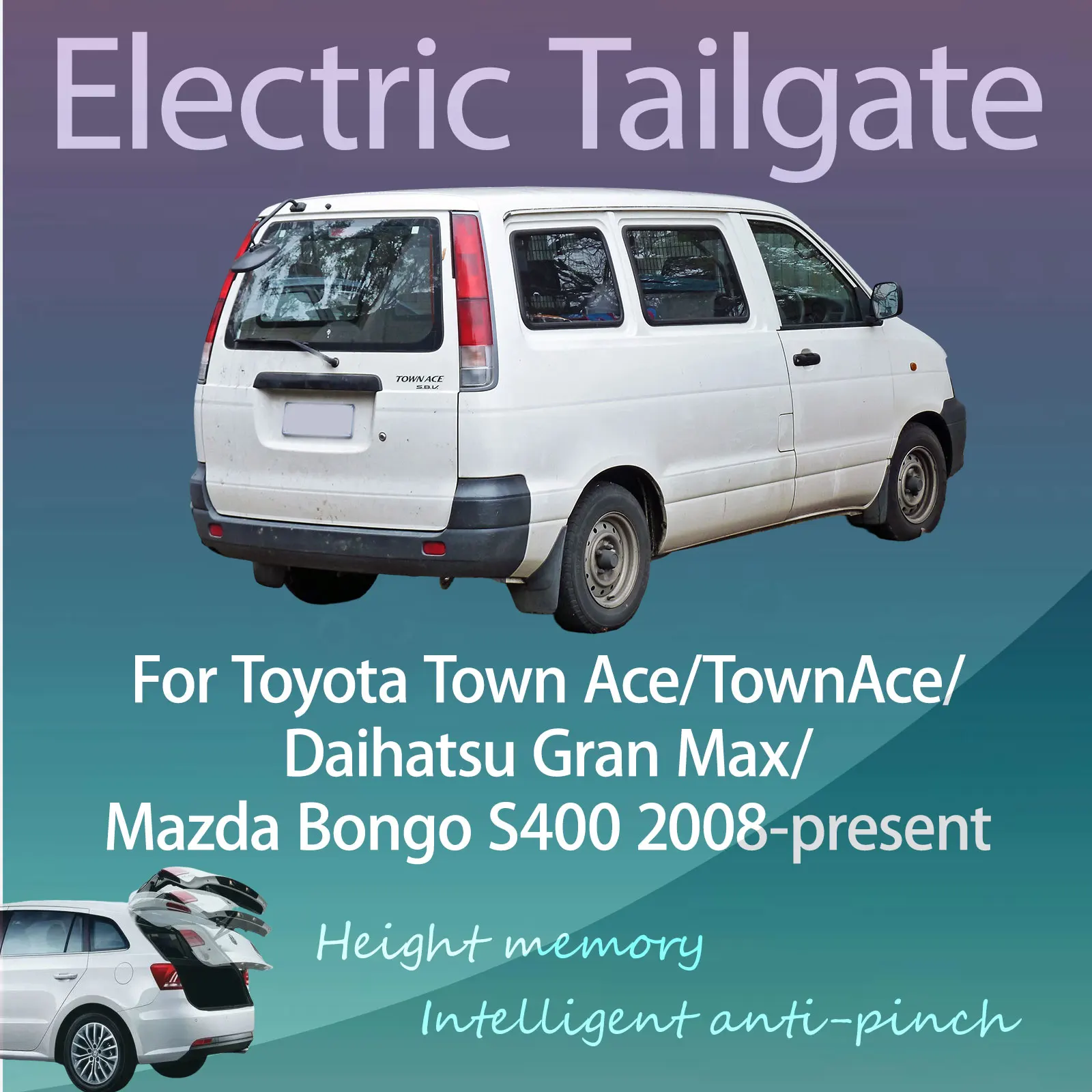 

For Toyota Town Ace/TownAce/Mazda Bongo S400 2008+ Electric Modified Tailgate Intelligent Height Automatic Lifting Key-Control