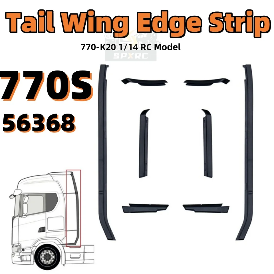 

770S Empennage Tail Wing Edge Strip Модификация полосы декоративная деталь 770-K20 для 1/14 Scania Tamiya RC Trailer 56368 Запчасти