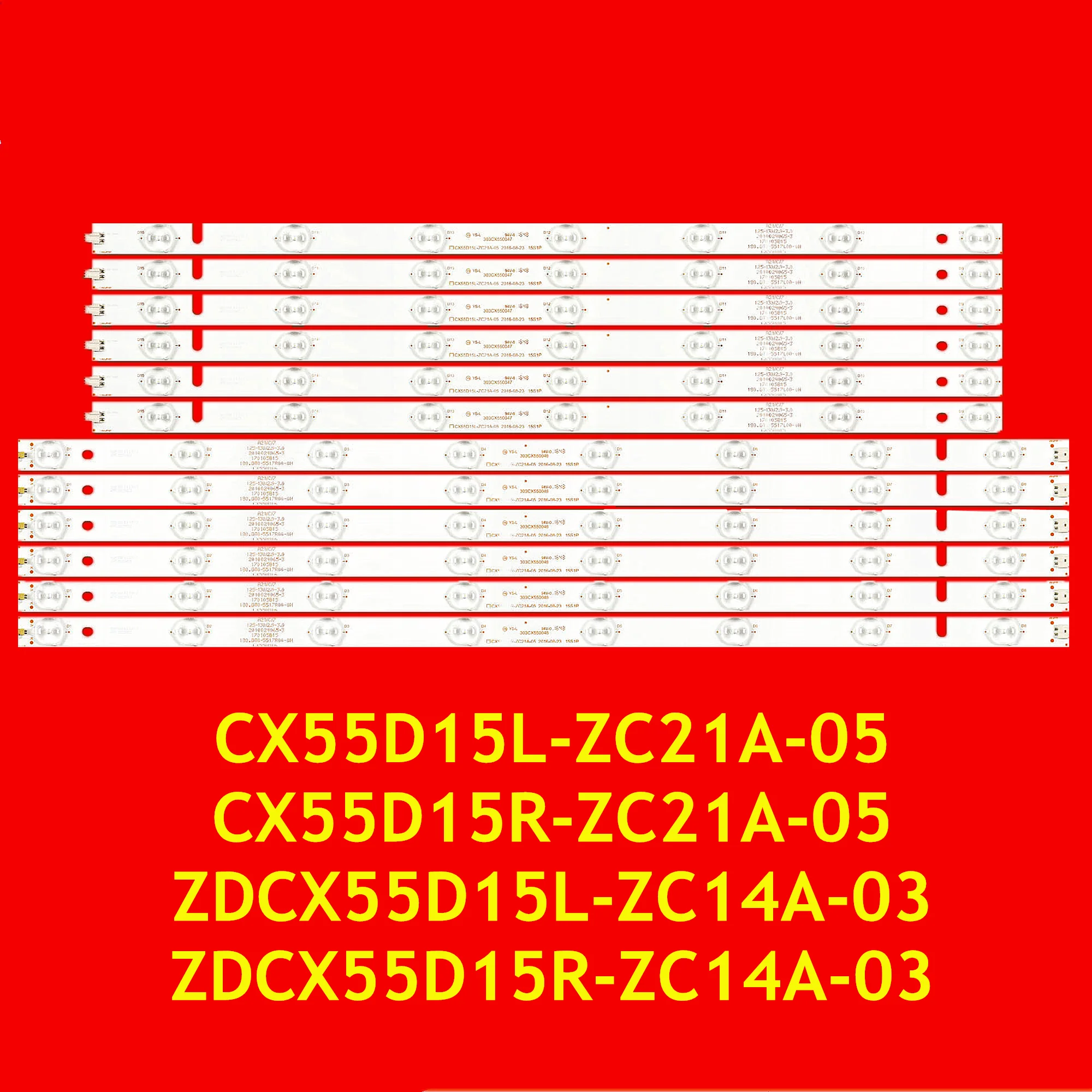 

LED Strip for U55D7100E LT-55NU57A LE140S1UHD 55PA505E L55UTV17A LE-5517UDSL AX055LVST59-AMF ZDCX55D15L ZDCX55D15R-ZC14A-03