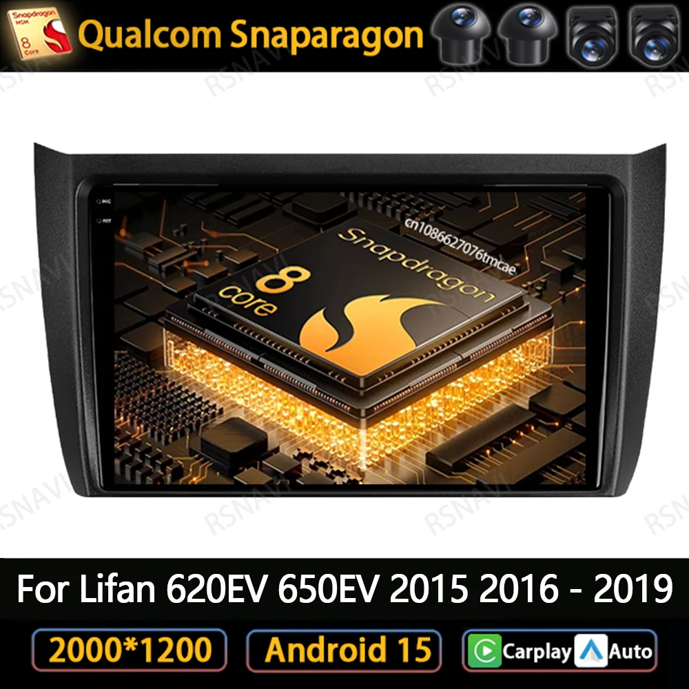 

Android 15 Car Radio For Lifan 620EV 650EV 2015 2016 - 2019 Autoradio Qualcomm 8 Core IPS 360 Camera Multimedia WIFI+ 4G LTE BT