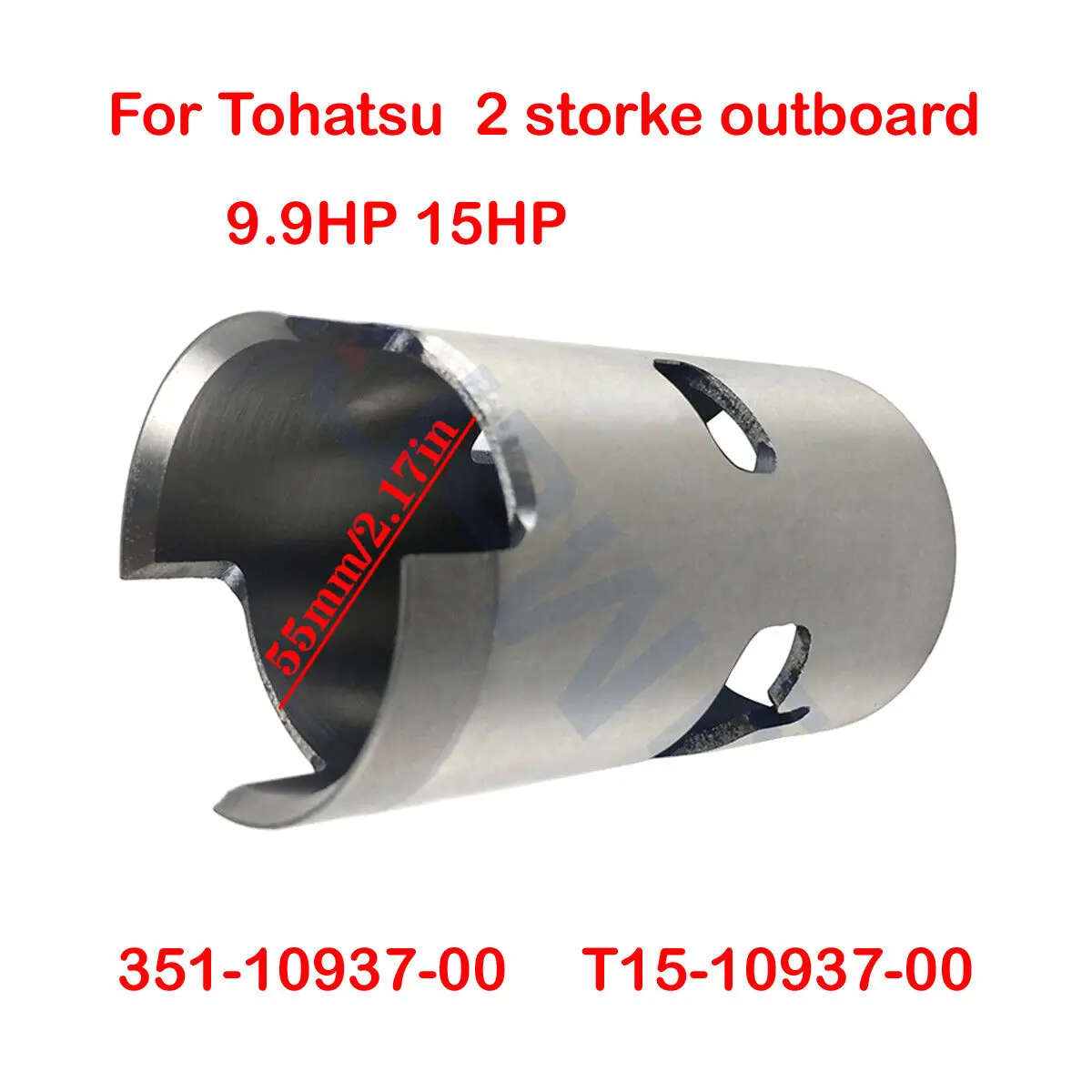 

Cylinder Liner Sleeve 55MM For Tohatsu 9.9HP 15HP outboard engine 351-10937-00
