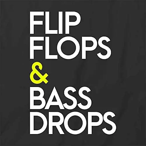 Flip Flops & Bass Drops T-Shirt | Black, Printed Tees, Graphic Tshirts