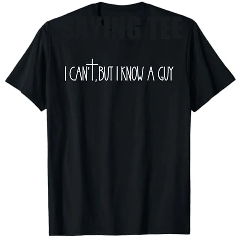 

Retro Vintage I Can't But I Know A Guy Funny Christian T-Shirt Faith Jesus Christ Saying Tee Letters Printed Graphic Outfit Gift