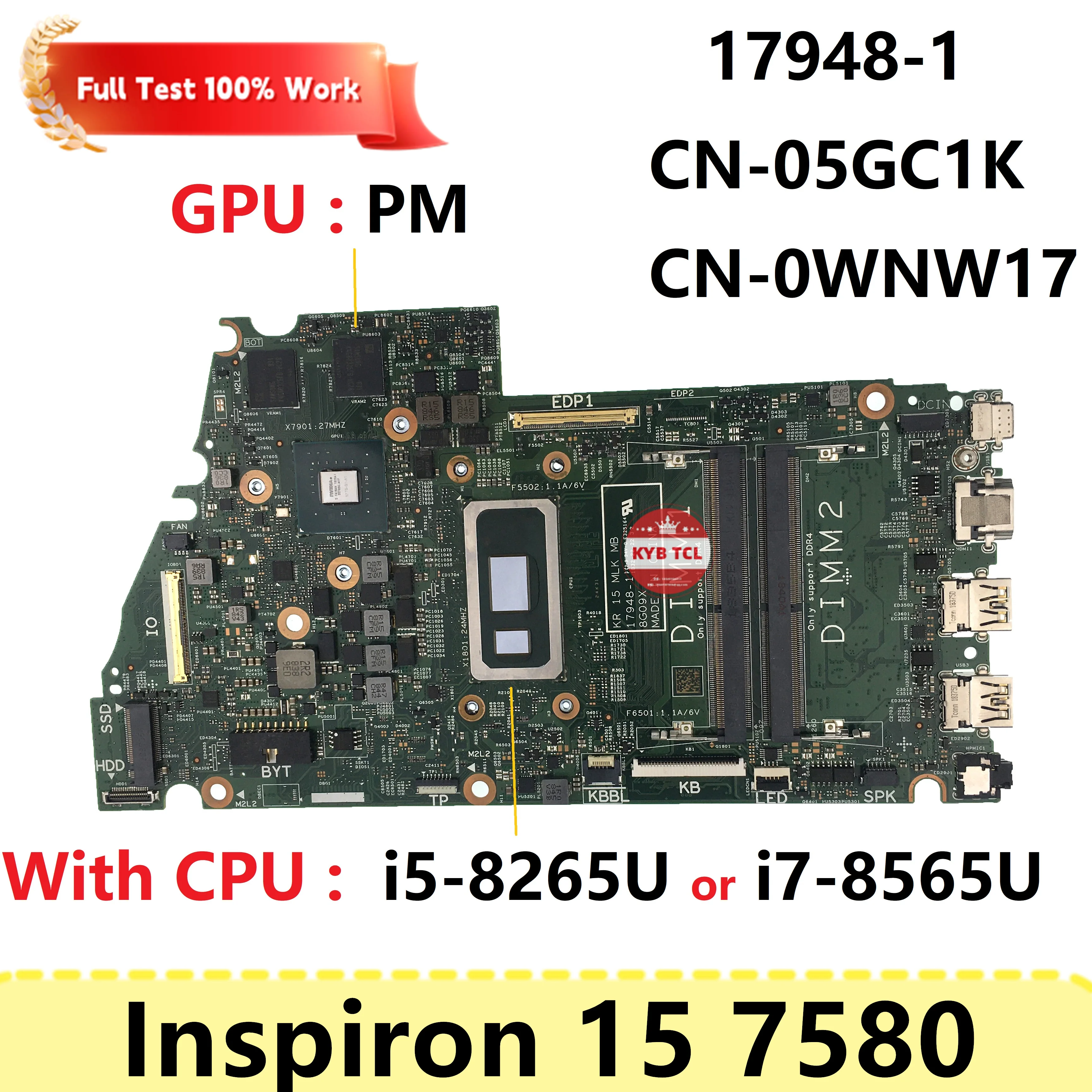 Notebook For Dell Inspiron 15 7580 Laptop Motherboard 17948-1 Mainboard CN-05GC1K 05GC1K WNW17 CN-0WNW17 W I5-8265U or I7-8565U