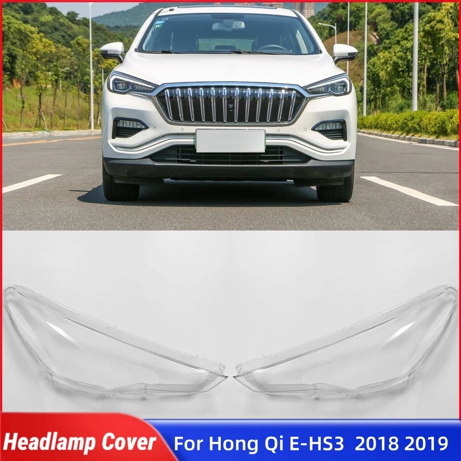

For Hong Qi E-HS3 2018 2019 Car Lights Shell Front Headlight Shell Glass Cover Car Front Headlight Lens Cover Lights Shell