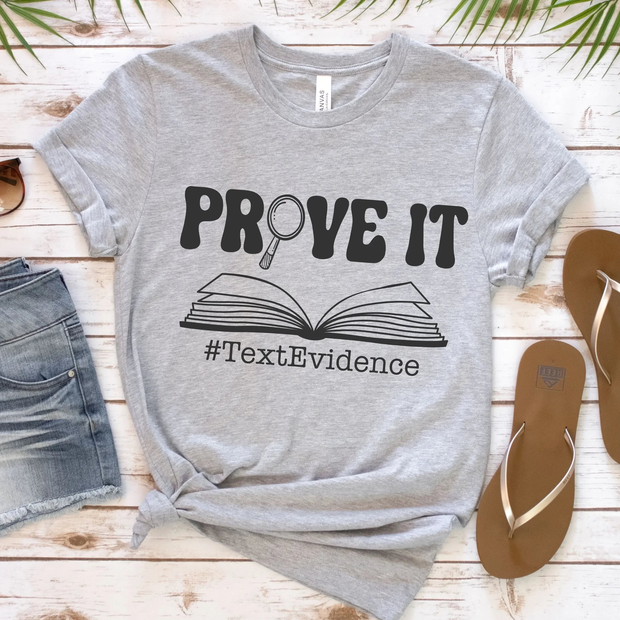 Prove It Text Evidence T Shirt Back to School Teacher Funny English Based