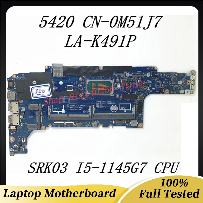 Placa base M51J7 0M51J7 CN-0M51J7 para portátil DELL 5420, placa base GDF40 LA-K491P con SRK03 I5-1145G7 CPU 100%, funciona completamente bien