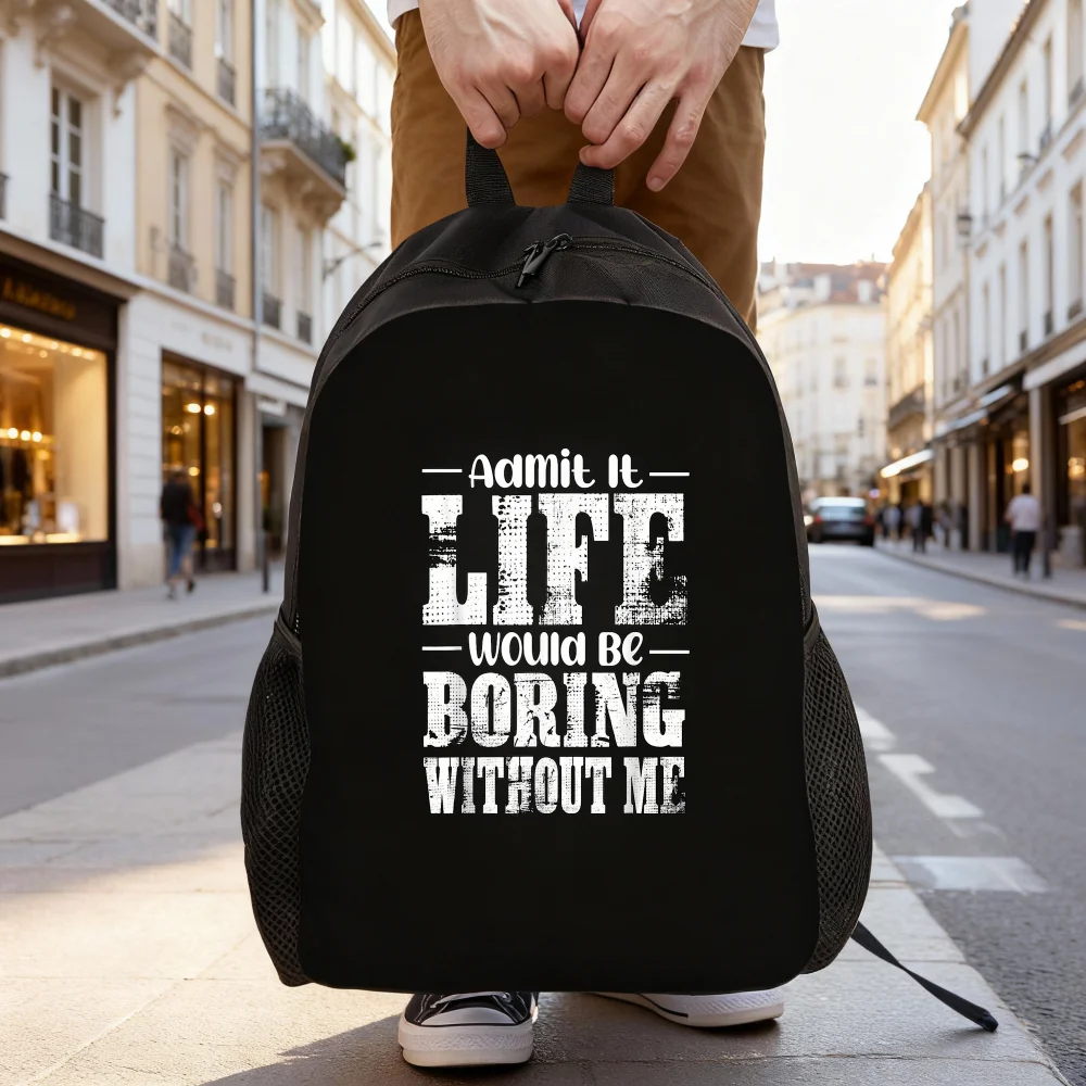 

Ladies College Backpack: Admit it, life lacks fun without me. Spacious photography backpack that is both comfortable and stylish