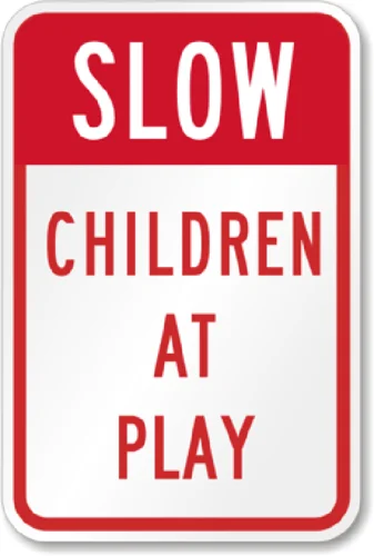 

Slow Children At Play Sign Weatherproof Aluminum 8"x12"