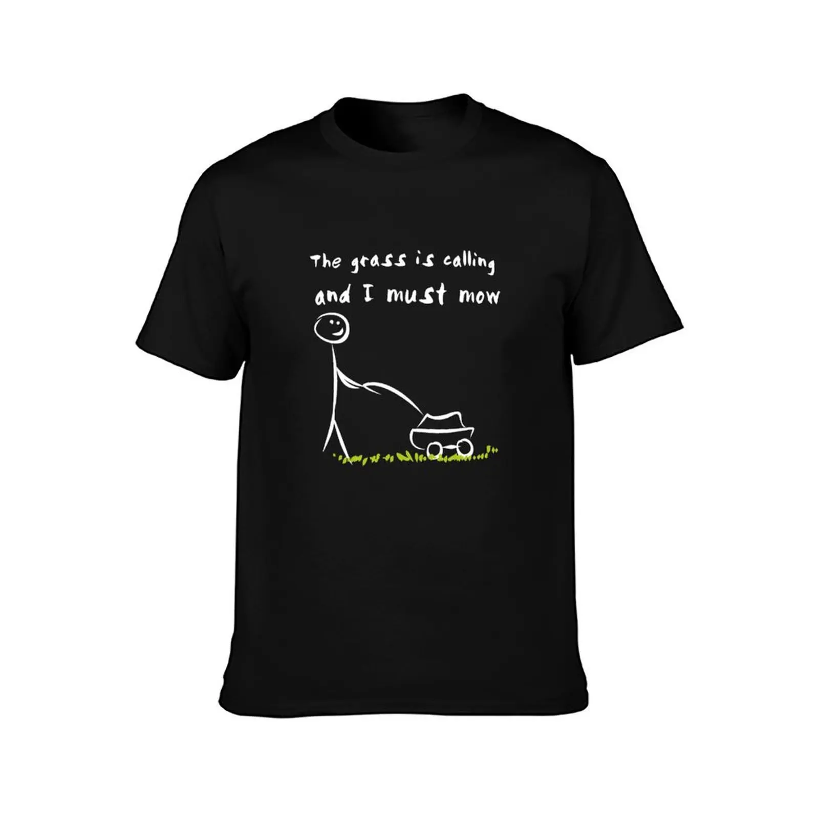 The Grass Is Calling And I Must Mow T-Shirt Casual Simple Design Short Sleeve Shirt