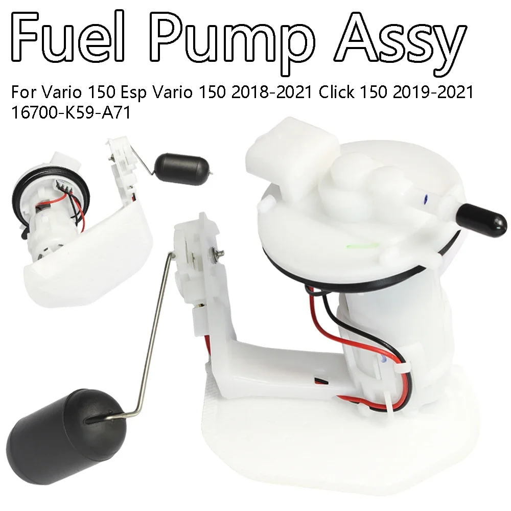Fuel Pump Module Assembly 16700-K59-A71 For 150cc PGM-FI Scooter Vario 150 eSP 2018-2021 Click 150 2019-2021 12V 2.5-3.0Bar